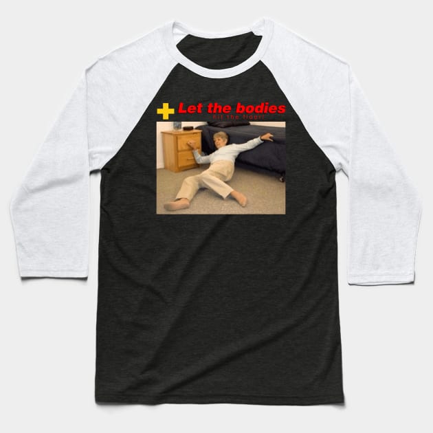 let the bodies hit the floor shirt Baseball T-Shirt by Mitsue Kersting